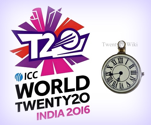 ICC World T20 2016 Match Timings in IST, GMT, BST