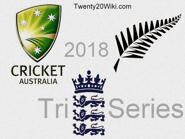 Australia vs New Zealand vs England T20I Tri-series 2018