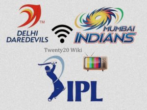 Delhi Daredevils vs Mumbai Indians live streaming