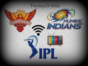 Sunrisers Hyderabad vs Mumbai Indians Live Streaming