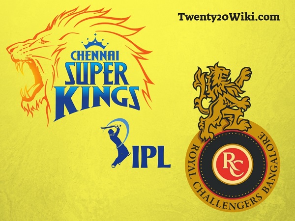 Chennai Super Kings vs Royal Challengers Bangalore IPL teams match